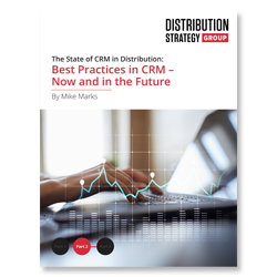 Cover of: The State of CRM in Distribution: Best Practices in CRM – Now and in the Future 